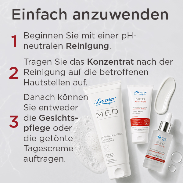 Anwendung der La mer MED Anti-Red Pflege mit Reinigung, Konzentrat und Gesichtspflege